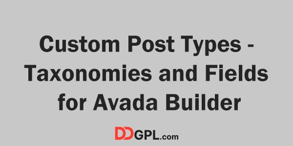 Custom Post Types - Taxonomies and Fields for Avada Builder