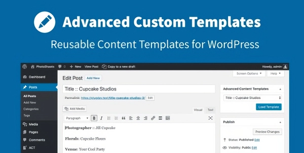 Advanced Custom Templates 3.0 - Content Templates for WordPress