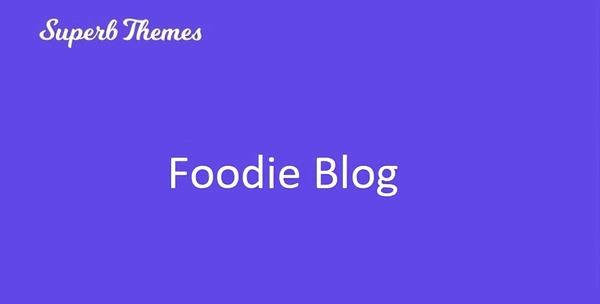Superb Foodie Blog Theme