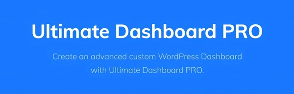 Ultimate Dashboard Pro 3.9 – Full Control Over Your WordPress