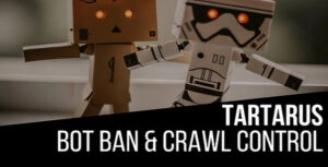 Tartarus Bot Ban & Crawl Control Plugin