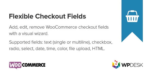 Flexible Checkout Fields PRO WooCommerce 4.0.7