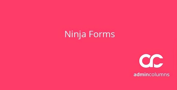 Admin Columns Addon Ninja Forms